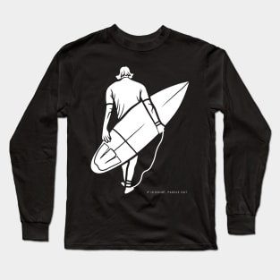 IF IN DOUBT, PADDLE OUT V2 SURFING Long Sleeve T-Shirt